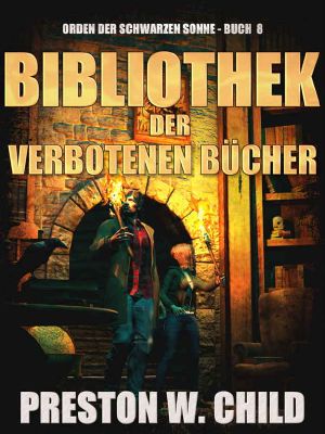 [Orden der Schwarzen Sonne 08] • Bibliothek der verbotenen Bücher